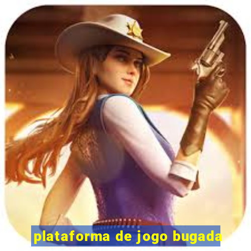 plataforma de jogo bugada